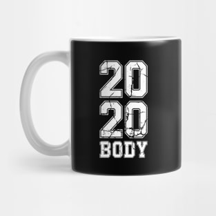 2020 Body - New Year Resolution Gym Fitness Workout Motivation Design Mug